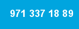 971 337 18 89